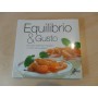 Equilibrio & gusto. 60 ricette AIDAP per mangiare in modo sano e leggero